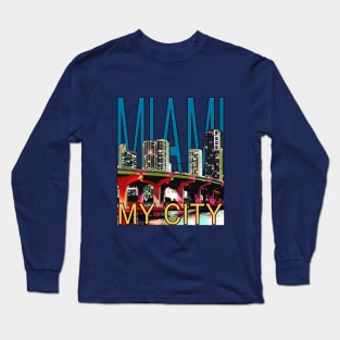 Miami My City Long Sleeve T-Shirt